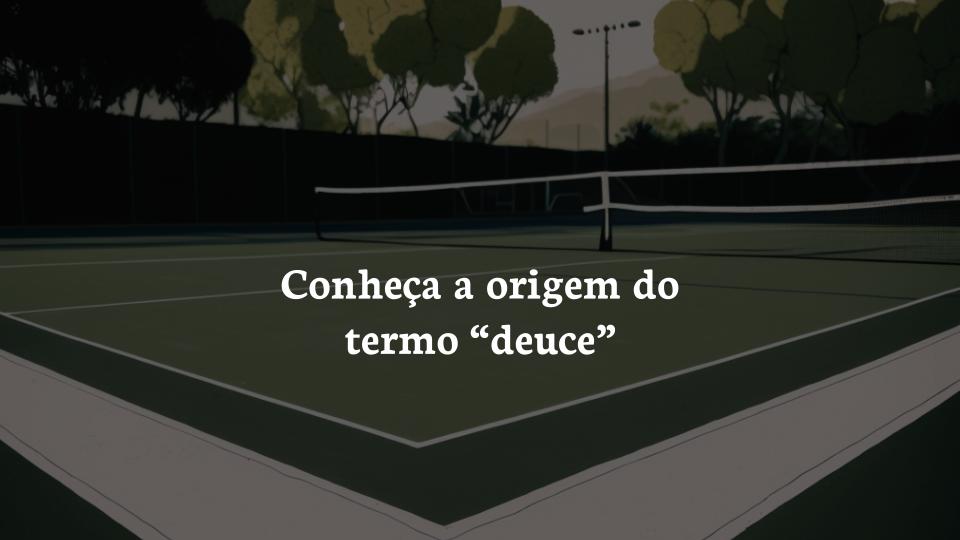 origem do termo deuce, ilustração